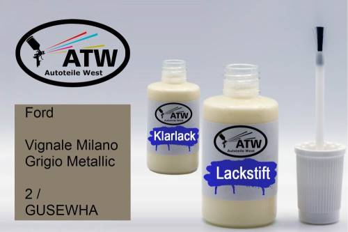 Ford, Vignale Milano Grigio Metallic, 2 / GUSEWHA: 20ml Lackstift + 20ml Klarlack - Set, von ATW Autoteile West.